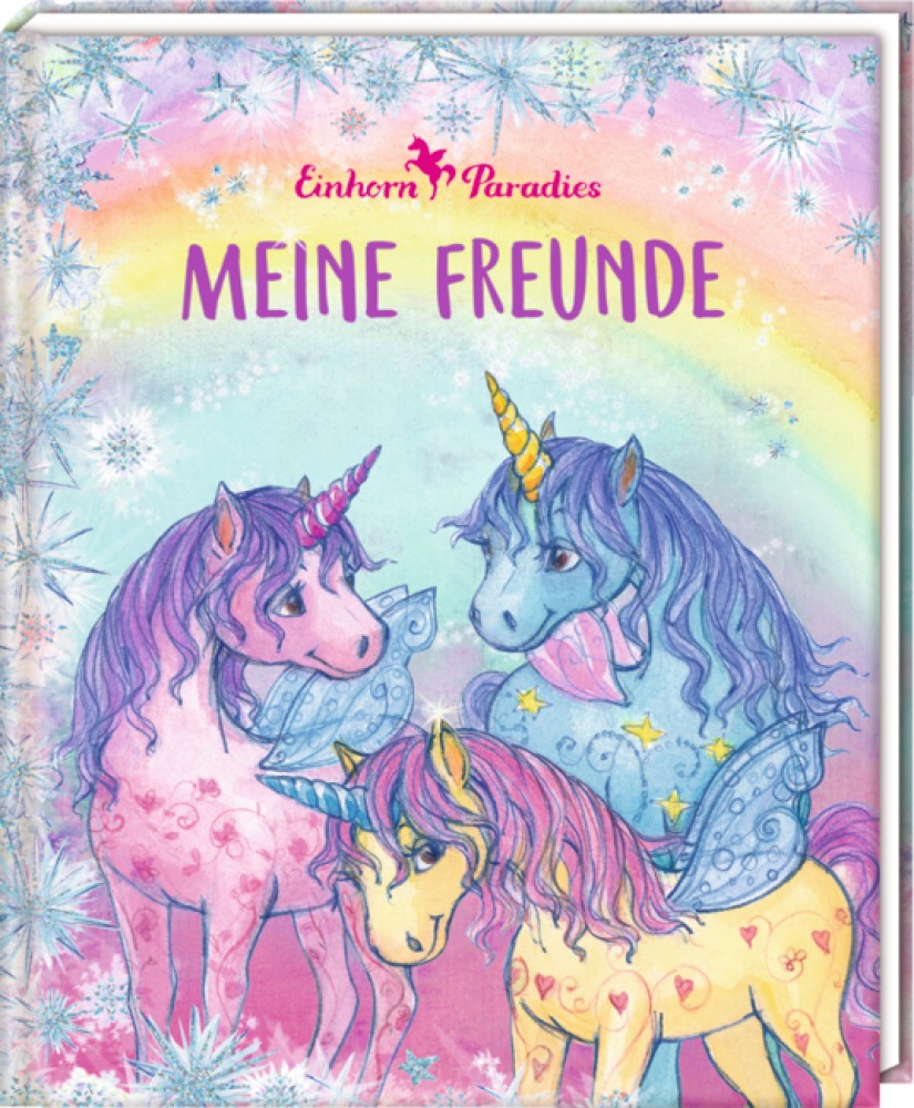 Meine Freunde Freundebuch Einhorn Paradies